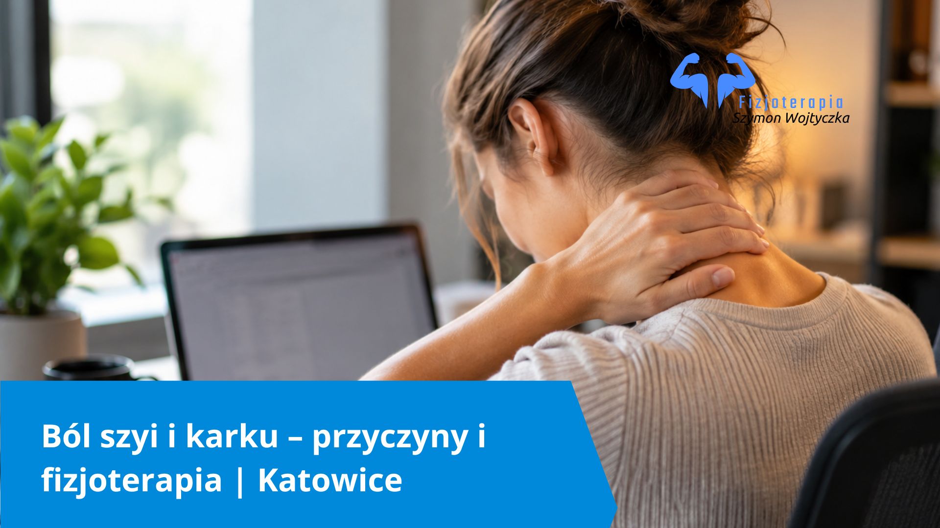 Fizjoterapia przy bólu szyi i karku